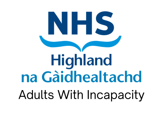 NHS Highland Adults with Incapacity